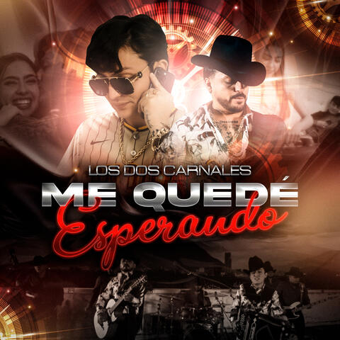 Me Quedé Esperando