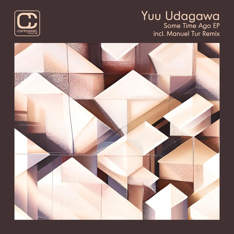 Some Time Ago incl. Manuel Tur Remixes - EP