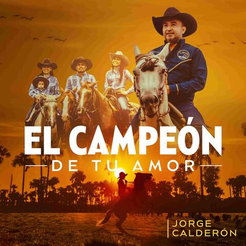 El Campeón de Tu Amor