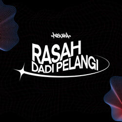 Rasah Dadi Pelangi