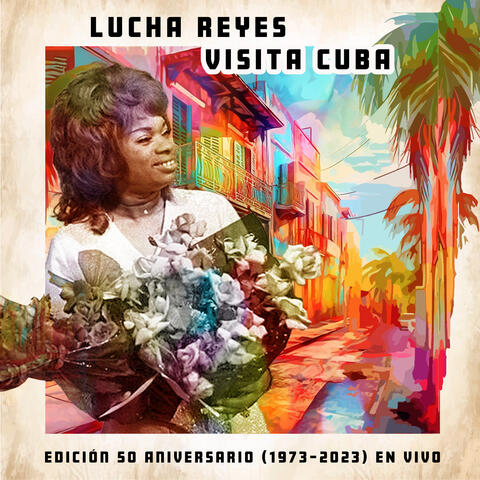 Lucha Reyes Visita Cuba