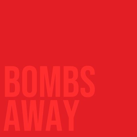 Bombs Away