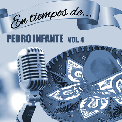 En Tiempos de Pedro Infante