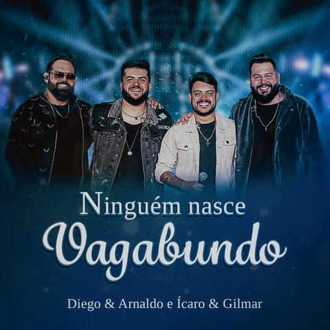 Ninguém Nasce Vagabundo
