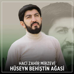 Hüseyn Behiştin Ağasi
