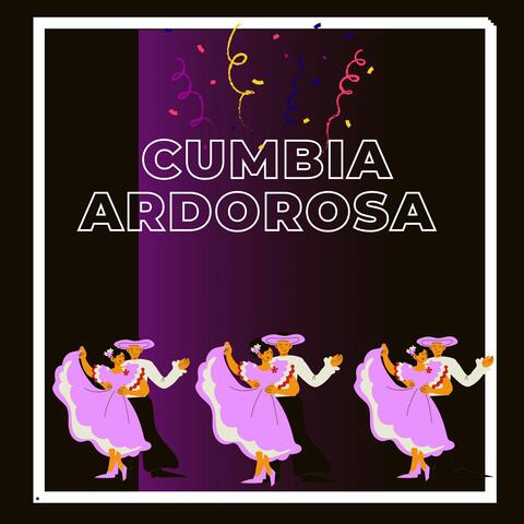 Cumbia ardorosa