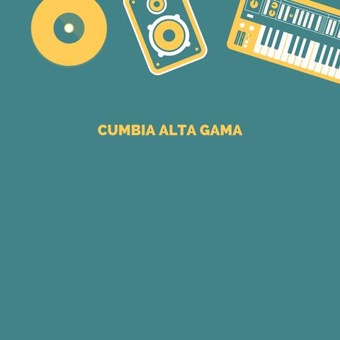 Cumbia alta gama