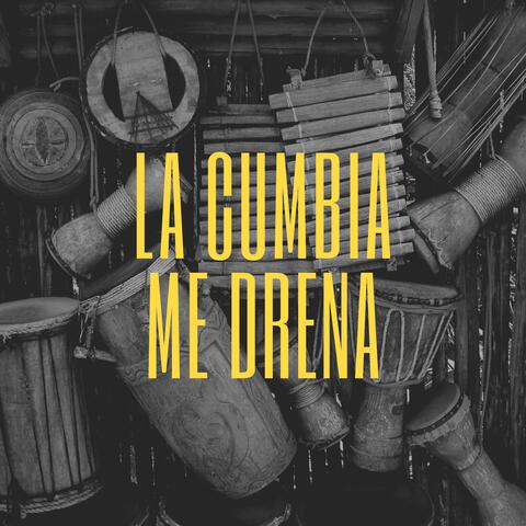 La Cumbia me drena