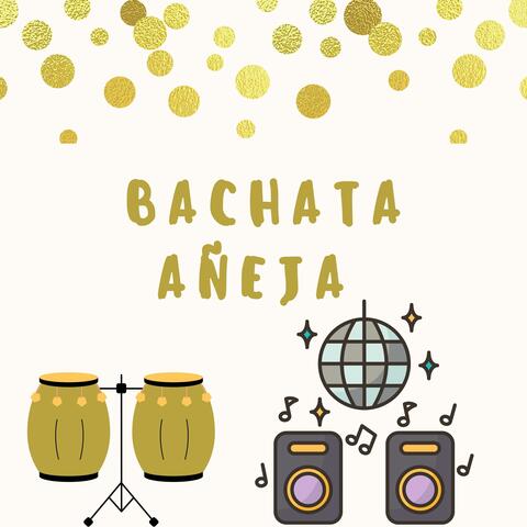 Bachata añeja