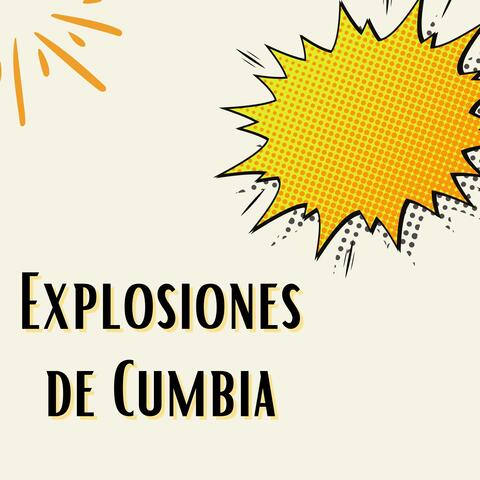 Explosiones de cumbia
