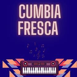 Cumbia fresca