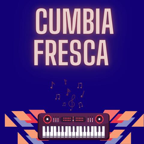 Cumbia fresca