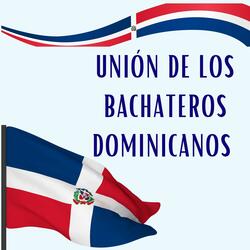 Union de los bachateros dominicanos