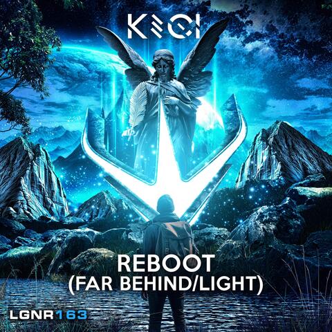 Reboot (Far Behind / Light)