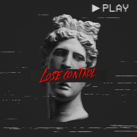 Lose control