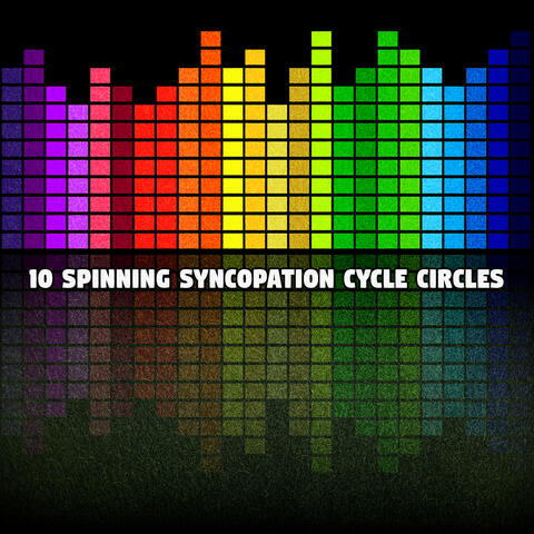 10 Spinning Syncopation Cycle Circles