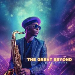 The Great Beyond