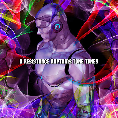 8 Resistance Rhythms Tone Tunes