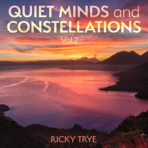 Quiet Minds and Constellations, Vol. 2