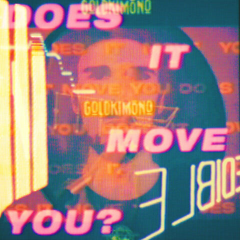 Does It Move You