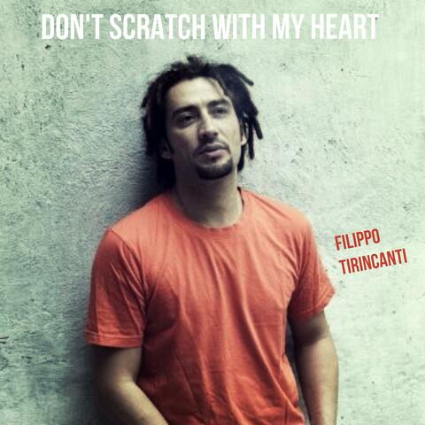 Don't Scratch with My Heart