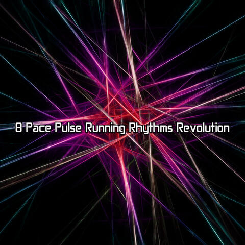 8 Pace Pulse Running Rhythms Revolution