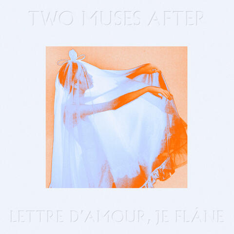 lettre d'amour, je flâne