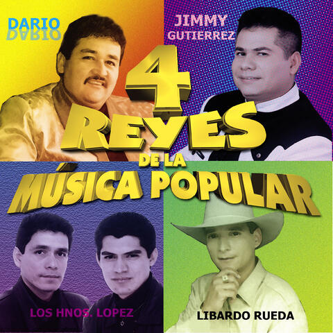 4 Reyes de la Musica Popular