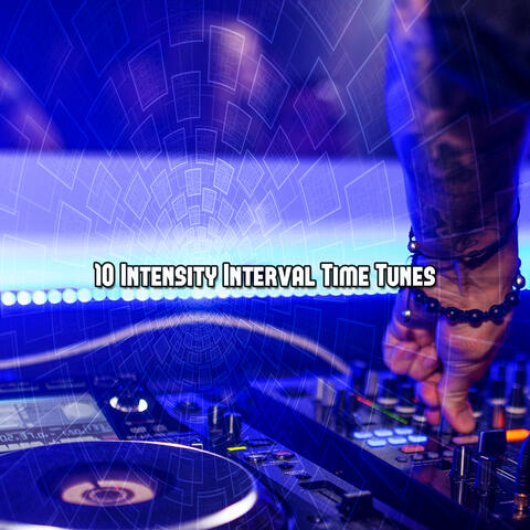 10 Intensity Interval Time Tunes