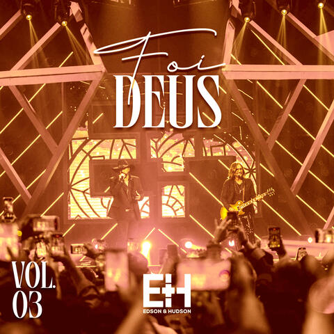 Foi Deus, Vol. 3