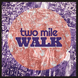 Two Mile Walk