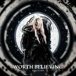 WORTH BELIEVING