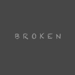 Broken