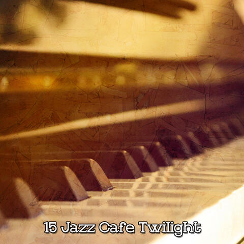 15 Jazz Cafe Twilight
