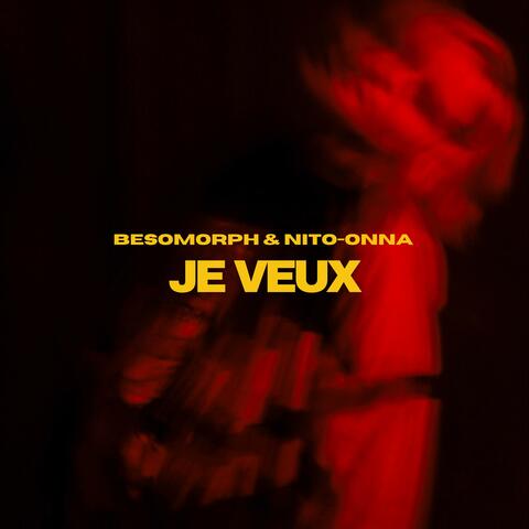 Je Veux