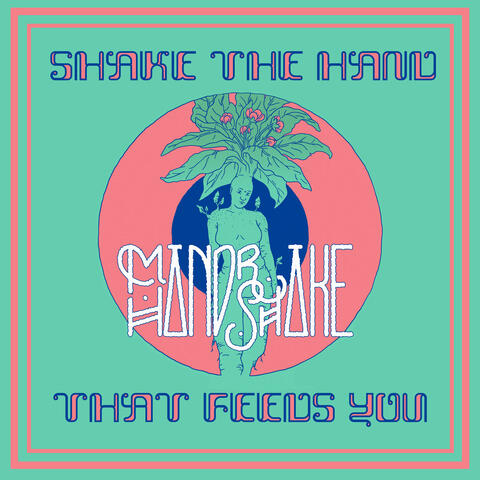 Shake The Hand That Feeds You