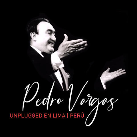 Pedro Vargas Unplugged en Lima, Perú