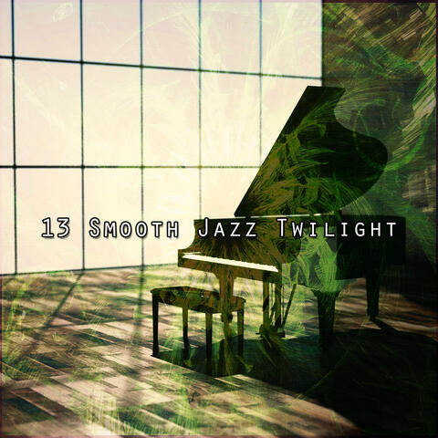 13 Smooth Jazz Twilight