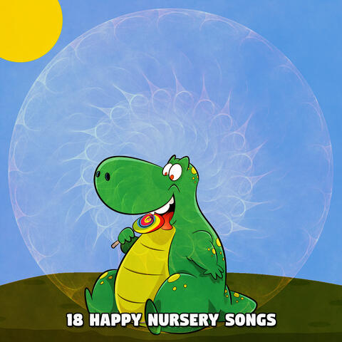 18 Happy Nursery Songs