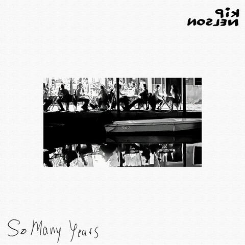 So Many Years