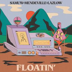 Floatin'