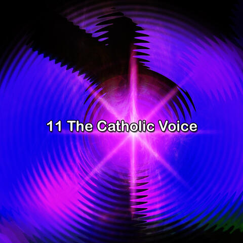 11 The Catholic Voice