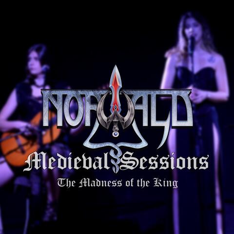 The Madness of the King - Medieval Sessions