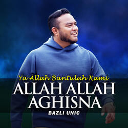 ALLAH ALLAH AGHISNA