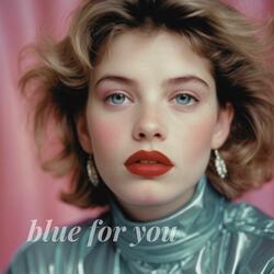 blue for you