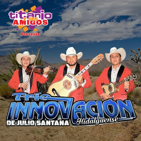 Titanio y Sus Amigos Presenta a Trío Innovación Hidalguense