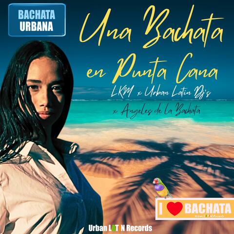 Una Bachata en Punta Cana