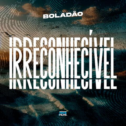 Irreconhecível