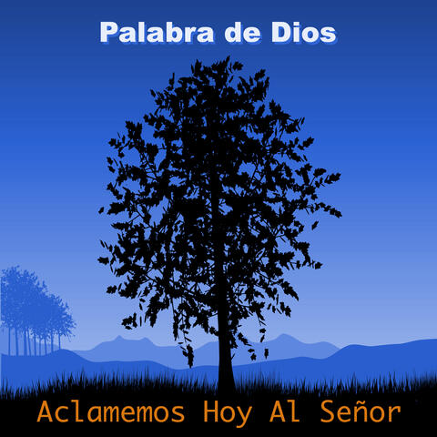 Aclamemos Hoy Al Señor