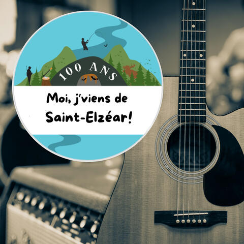 Moi j'viens de Saint-Elzéar